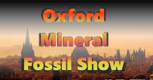 Oxford Mineral Fossil Show - 11th May